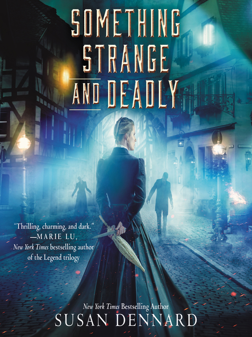 Title details for Something Strange and Deadly by Susan Dennard - Available